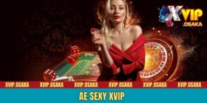 AE Sexy XVIP - Thánh Địa Số 1 Dành Cho Tín Đồ Đỏ Đen