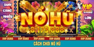 Hướng Dẫn Chi Tiết Cách Chơi Nổ Hũ Bách Phát Bách Trúng