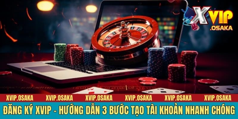 đăng ký XVIP