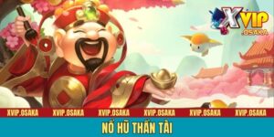 Nổ Hũ Thần Tài | Cách Chơi & 3 Bí Kíp Quay Xèng Thắng Chắc